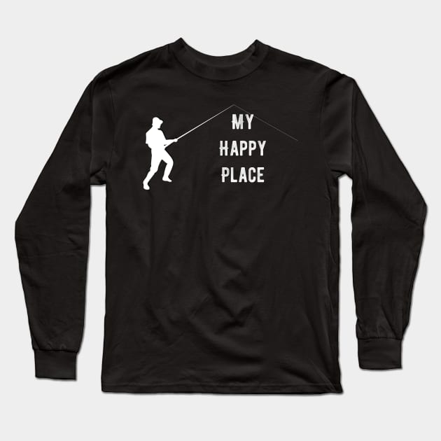 Fishing is my Happy Place Long Sleeve T-Shirt by AlondraHanley